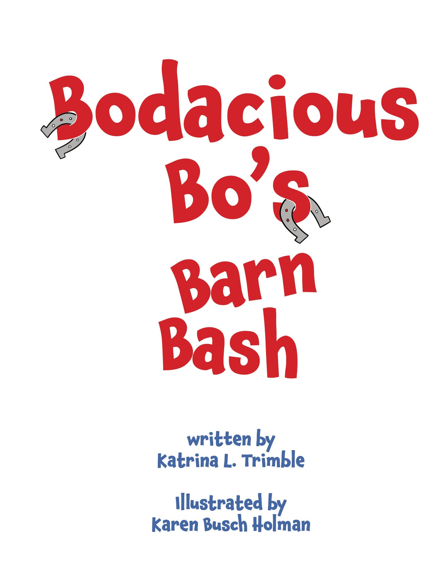 Bodacious Bo's Barn Bash Children's Book